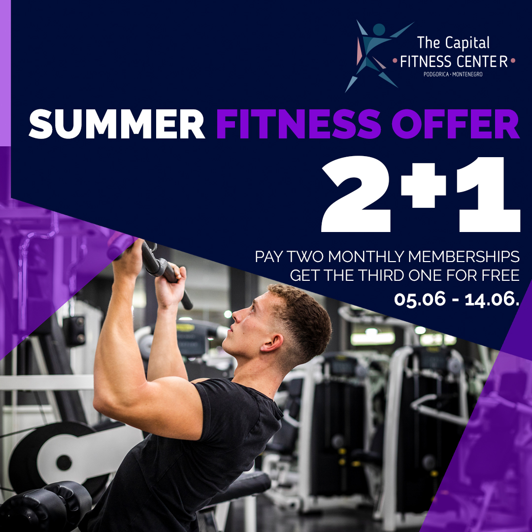 Summer fitness offer The Capital Fitness Center Podgorica